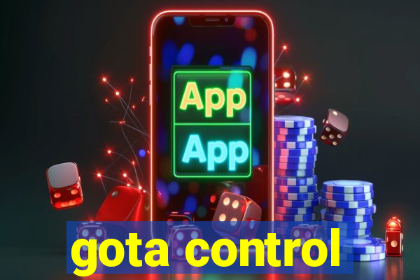 gota control